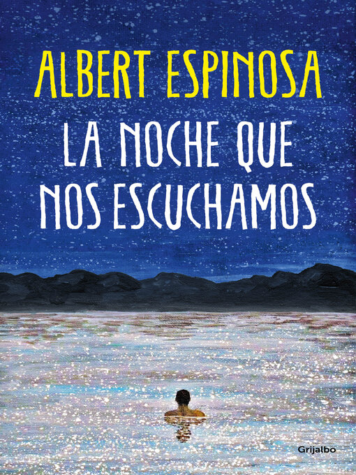 Title details for La noche que nos escuchamos by Albert Espinosa - Wait list